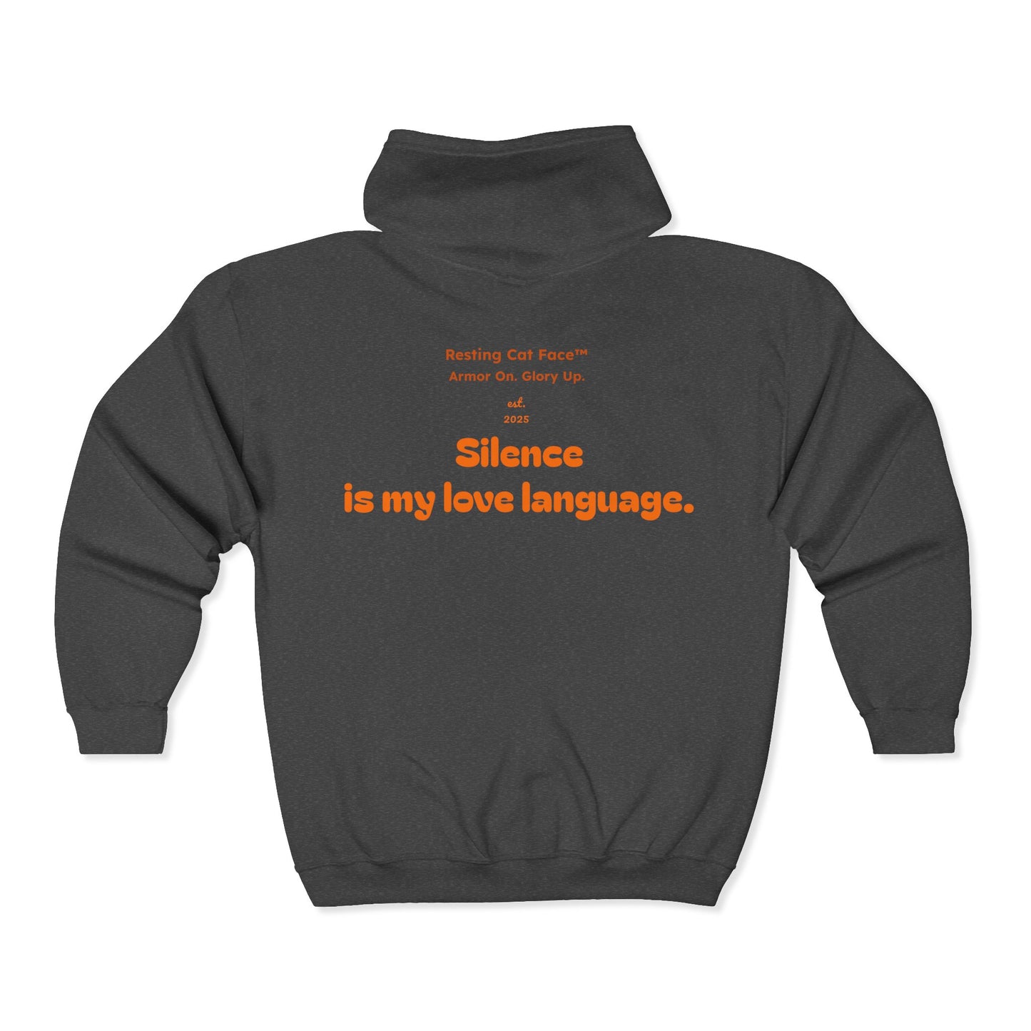 "Silence Is My Love Language" Zip Hoodie - Resting Cat Face™ Limited Edition