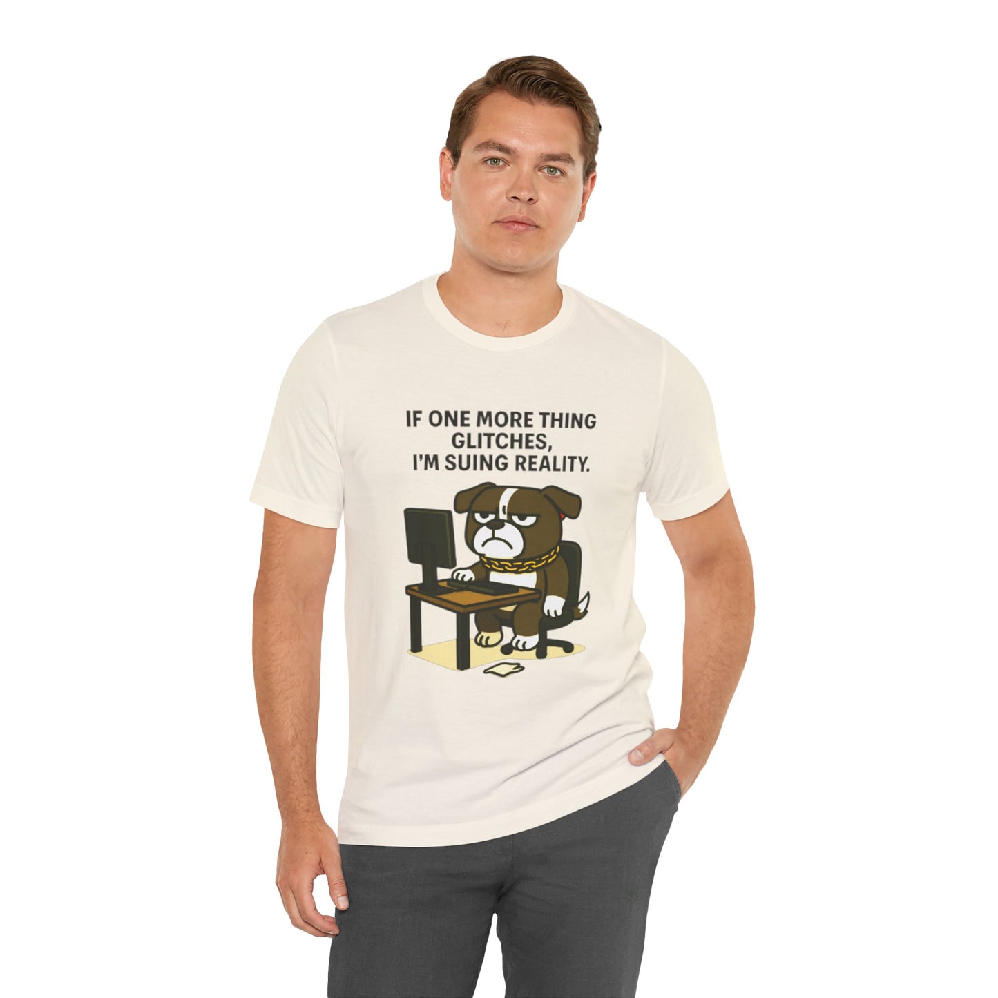 If One More Thing Glitches T‑Shirt | Grumpy Dog Office Meme Tee - Resting Cat Face™