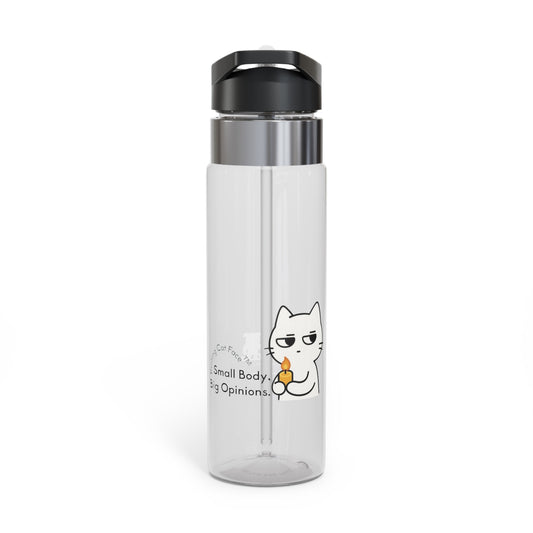 20oz Tritan Sport Bottle — "Small Body, Big Opinions" Resting Cat Face™ Edition