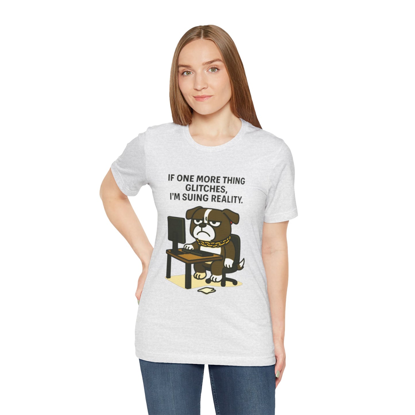 If One More Thing Glitches T‑Shirt | Grumpy Dog Office Meme Tee - Resting Cat Face™