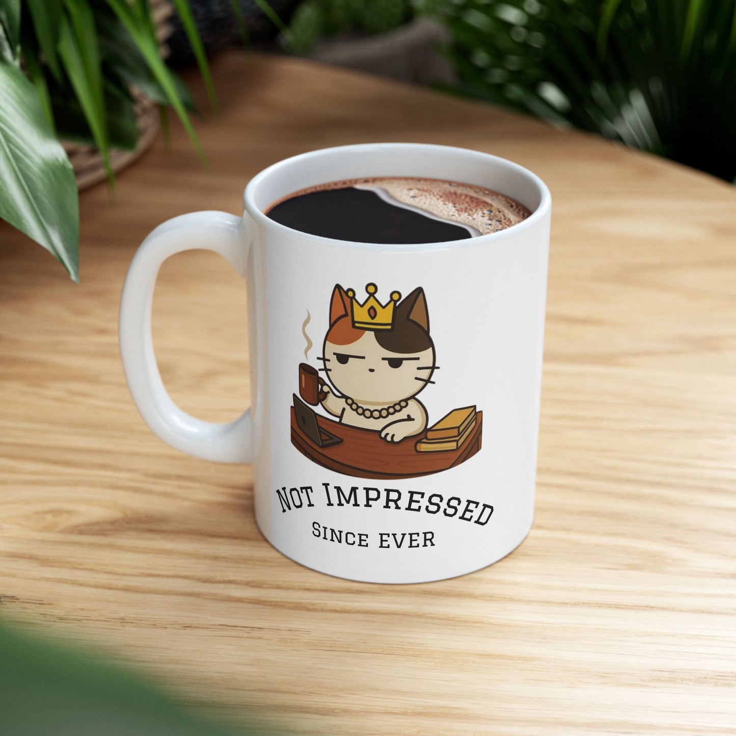 Not Impressed™ - Queen Cat Mug