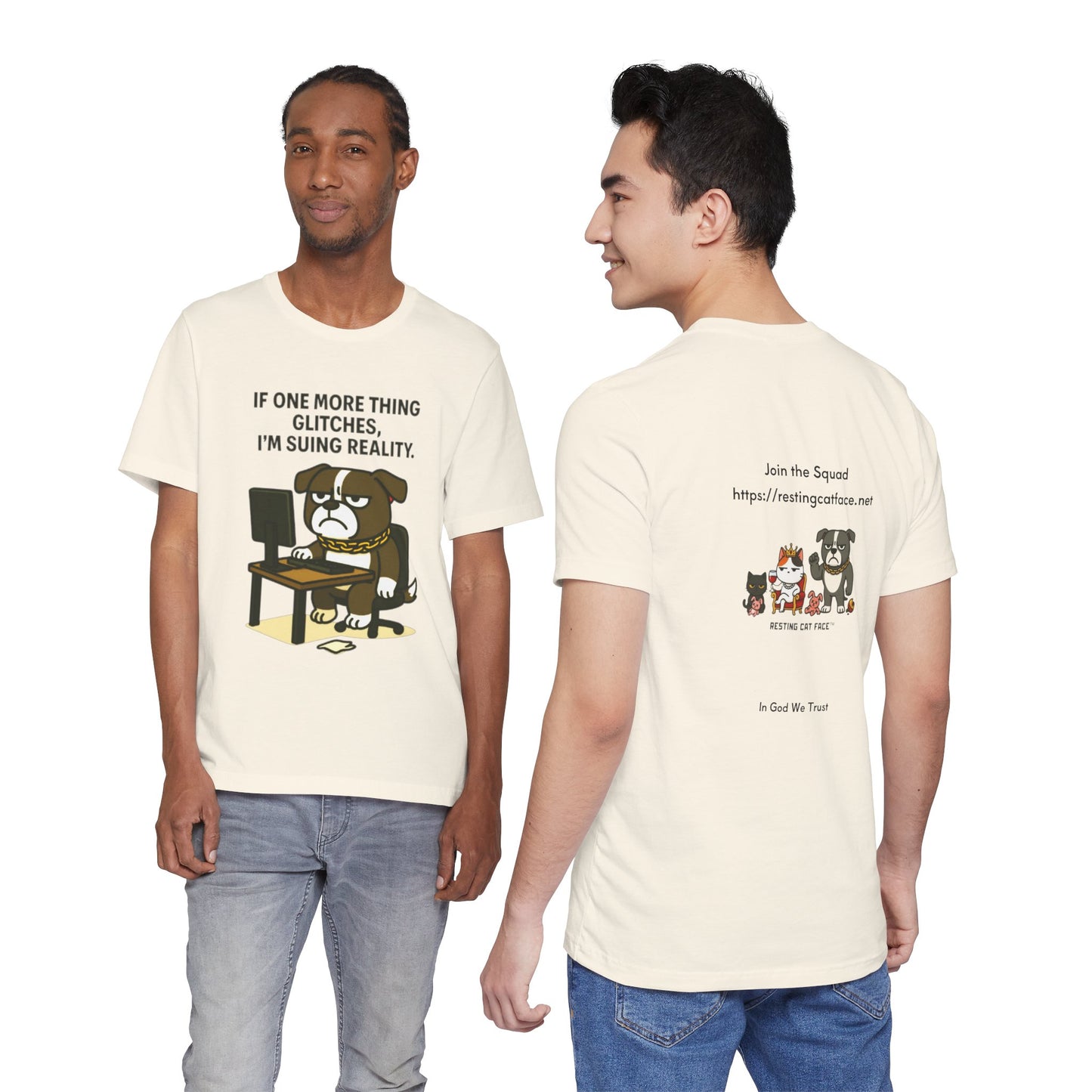 If One More Thing Glitches T‑Shirt | Grumpy Dog Office Meme Tee - Resting Cat Face™