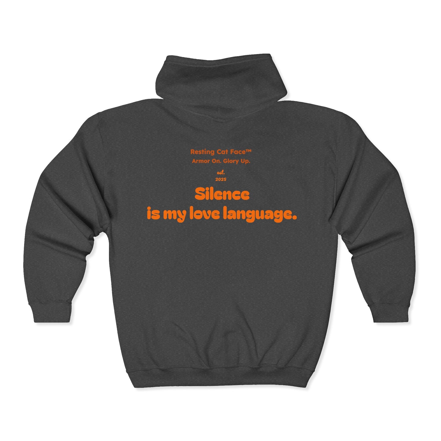 "Silence Is My Love Language" Zip Hoodie - Resting Cat Face™ Limited Edition