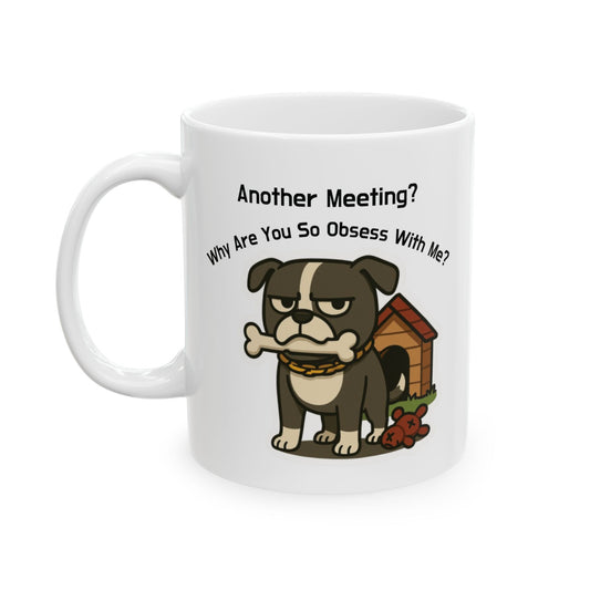 Why Are You So Obsessed With Me?™ - Bruno Mug